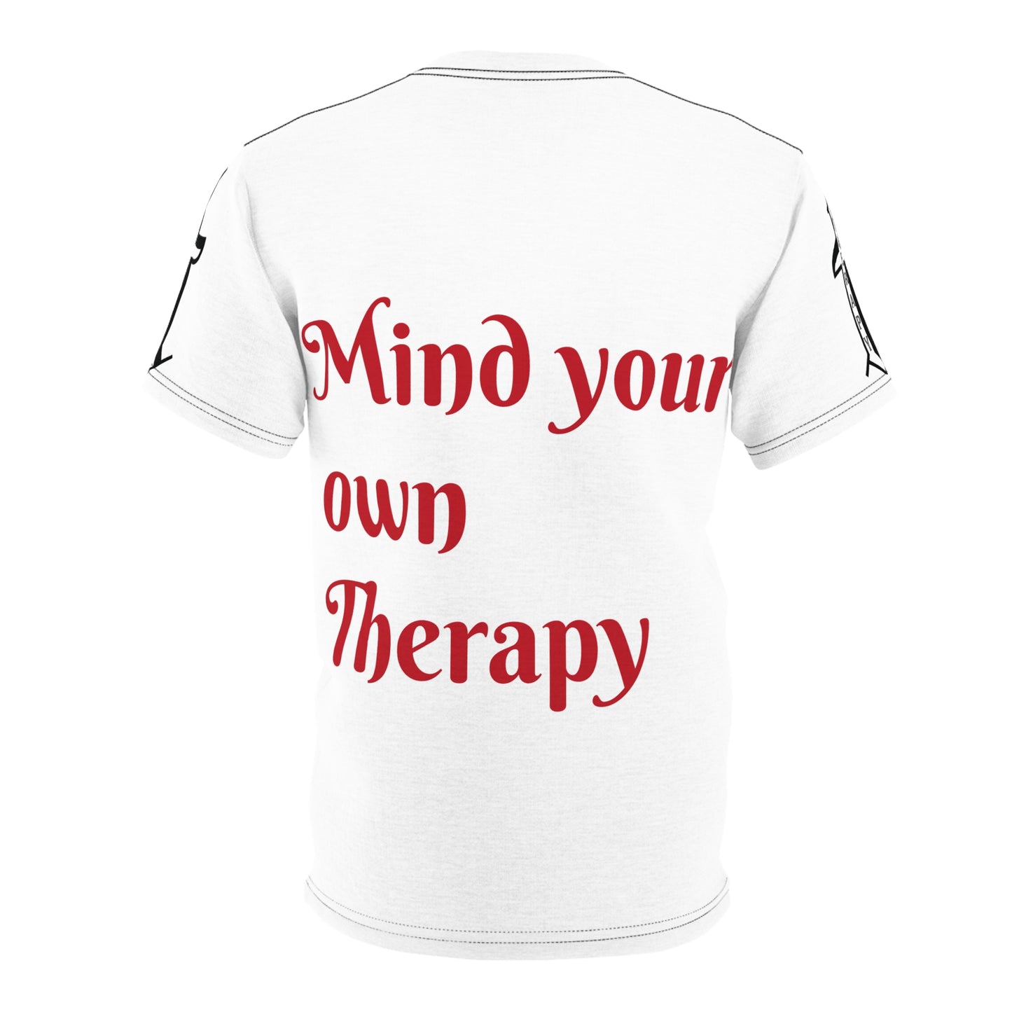 T-Shirt - Mind Your Own Therapy Unisex Tee