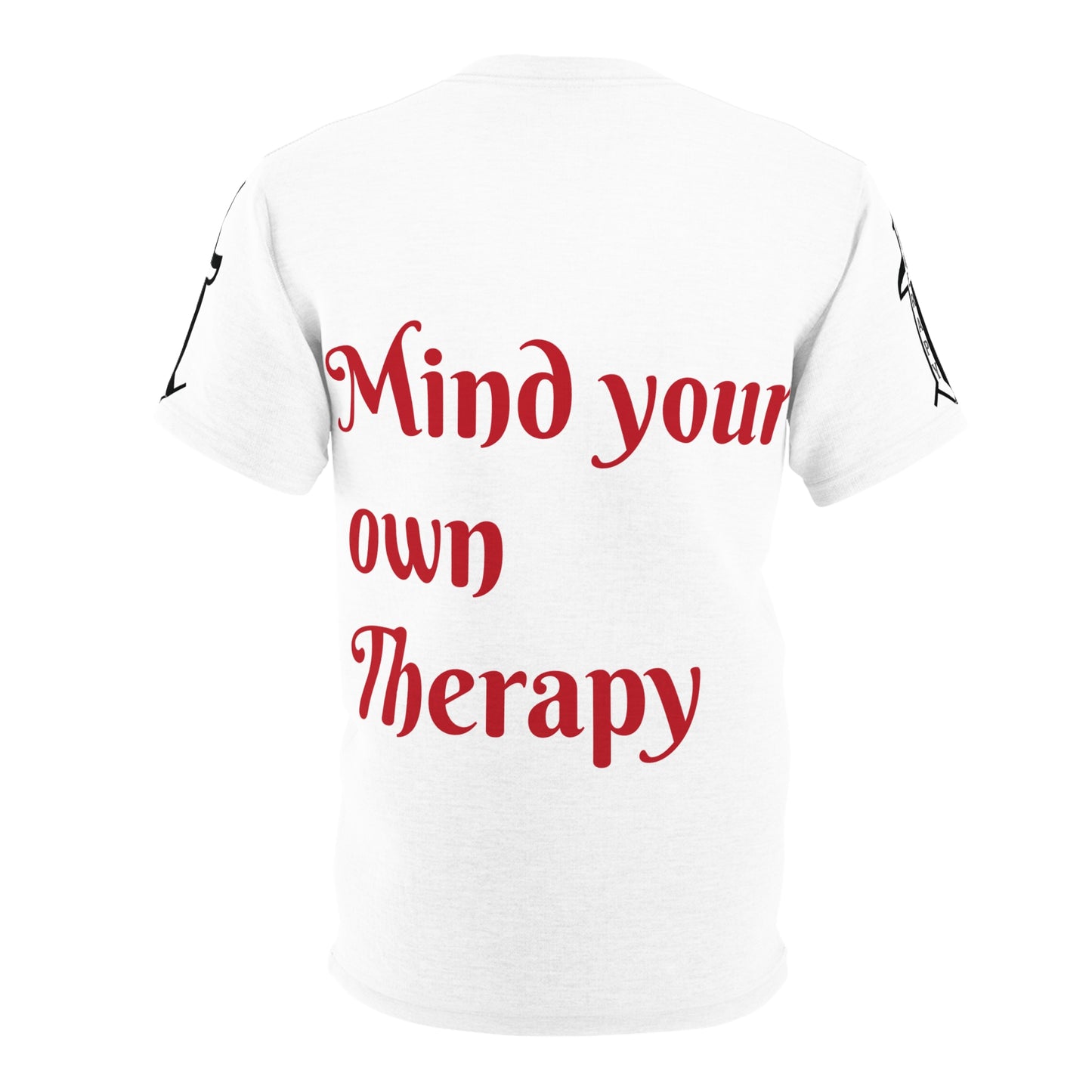 T-Shirt - Mind Your Own Therapy Unisex Tee